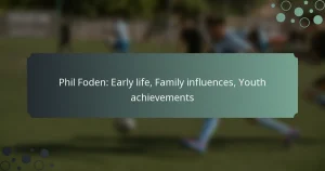 Phil Foden: Early life, Family influences, Youth achievements