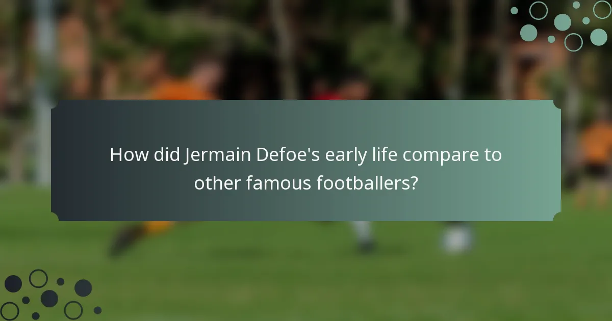 How did Jermain Defoe's early life compare to other famous footballers?